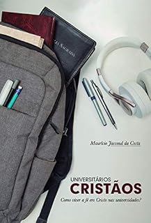 Livro Universitários cristãos: Como viver a fé em Cristo nas universidades?