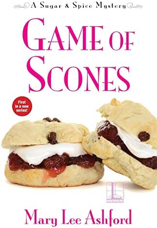 Game of Scones (A Sugar & Spice Mystery Book 1)