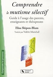 Comprendre le mutisme sélectif