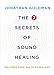 The 7 Secrets of Sound Healing Revised Edition by