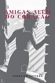 Livro Amigas além do coração: Perguntas sobre sexo e sentimentos para uma garota lésbica responder