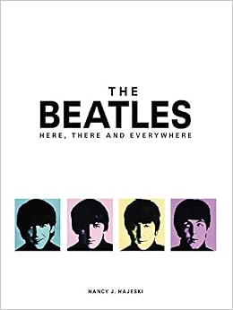 The Beatles Here There And Everywhere Dutch Edition Hajeski Nancy J 9789493001282 Amazon Com Books