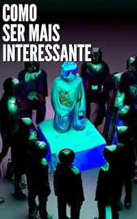 Livro Como ser Mais Interessante