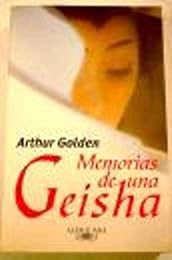 Memorias de Una Geisha (Spanish Edition)