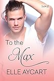 To the Max (Bowen Boys Book 3)