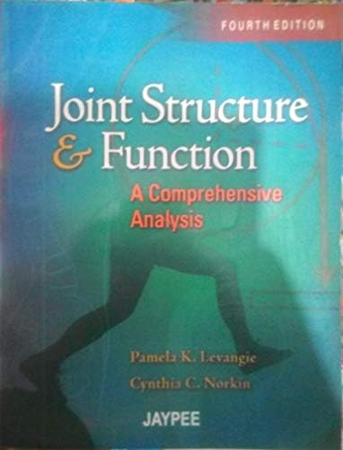 Joint Structure And Function: A Comprehensive Analysis