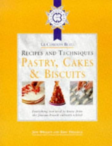 Le Cordon Bleu Dessert Techniques: More Than 1,000 Photographs