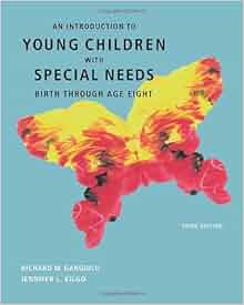 Amazon Com An Introduction To Young Children With Special Needs Birth Through Age Eight