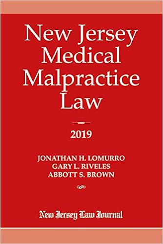 New Jersey Medical Malpractice Law 2019 New Jersey Medical Malpractice Law 2019