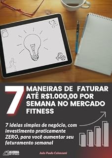 Livro 7 Negócios Fitness Para Faturar Até R$1.000,00 Extras Por Semana