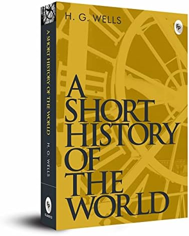 The Outline of History: Wells, H. G.: Amazon.com: Books