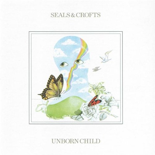 Seals and Crofts - Unborn Child Lyrics - Zortam Music