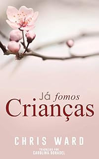 Livro Já Fomos Crianças