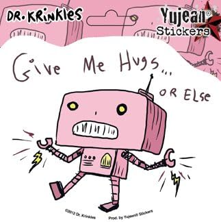 Dr Krinkles - Give Me Hugs or Else Pink Robot - Sticker / Decal