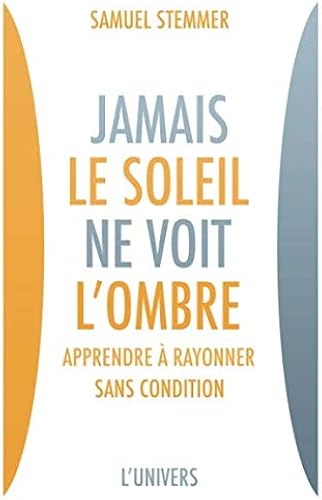Download Jamais le Soleil ne voit l'Ombre PDF
