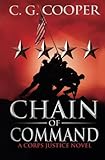Chain of Command: A Corps Justice Novel (Volume 9)