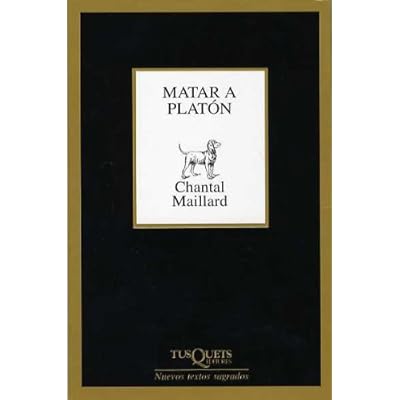 Matar a Platón (Nuevos Textos Sagrados)