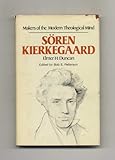 Soren Kierkegaard (Makers of the Modern Theological Mind)