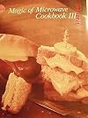 Magic of Microwave Cookbook III