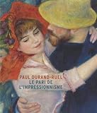 Image de Paul Durand-Ruel : Le pari de l'impressionnisme