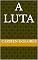 Livro A Luta