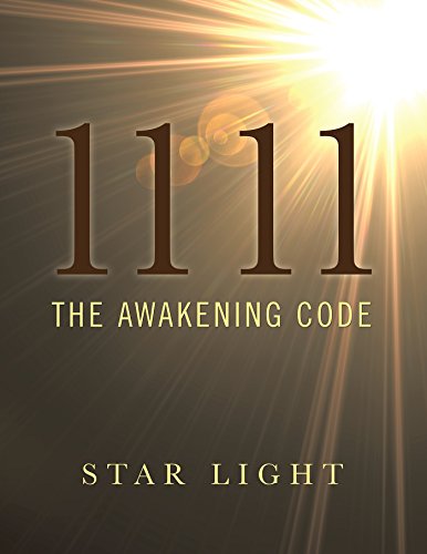 11 11: The Awakening Code by [Light, Star]