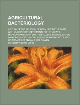 Buy Agricultural Bacteriology A Study Of The Relation Of Germ