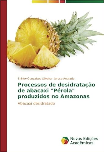 Buy Processos De Desidratacao De Abacaxi Perola Produzidos - 