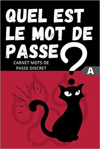 Quel Est Le Mot De Passe Carnet Mots De Passe Discret Pour Gerer Votre Nom D Utilisateur Et Vos Mots De Passe Internet En Un Seul Endroit Avec Son Pour Les Amoureux Quel Est Le Mot De Passe Carnet Mots De Passe Discret Pour Gerer Votre Nom D Utilisateur Et Vos Mots De Passe Internet En Un Seul Endroit Avec Son Pour Les Amoureux