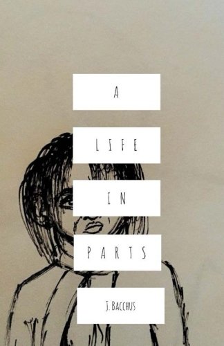 A Life in Parts