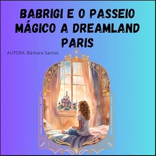 Livro Babrigi é o Passeio Mágico a Dreamland Paris