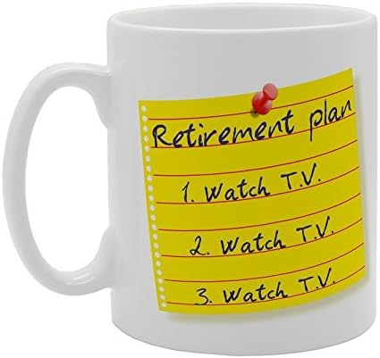 MG4010 Retirement Plan Watch TV Watch TV Watch TV Novelty Gift Printed Tea Coffee Ceramic Mug