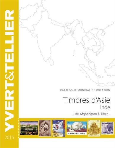 Timbres d'Asie, Inde : Catalogue mondial de cotation, de Afghanistan à Tibet by (Paperback)