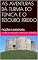 Livro AS AVENTURAS DA TURMA DO TÚNICA E O TESOURO PERDIDO: FICÇÃO E AVENTURA