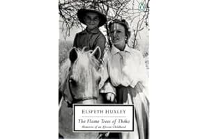 The Flame Trees of Thika Publisher: Penguin Classics