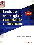 Lexique de l'anglais comptable et financier (French Edition) by