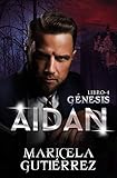 AIDAN (Génesis nº 4) (Spanish Edition)