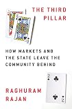 The Third Pillar: How Markets and the State Leave the Community Behind The Third Pillar: How Markets and the State Leave the Community Behind
