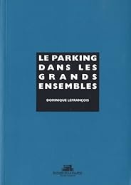Le  parking dans les grands ensembles