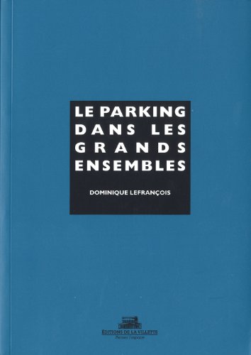 Le  parking dans les grands ensembles