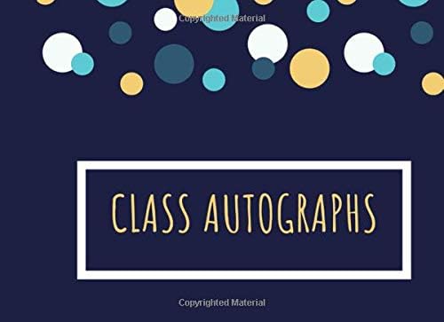 Class Autographs: Blue Gold Memory Book