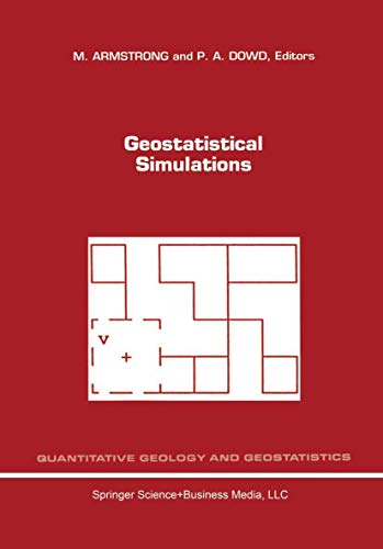 Geostatistical Simulations: Proceedings of the Geostatistical Simulation Worksh…
