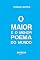 Livro O maior e o menor poema do mundo