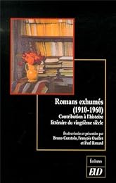 Romans exhumés, 1910-1960