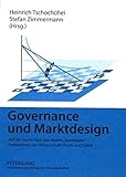 Image de Governance und Marktdesign: Auf der Suche nach den besten «Spielregeln» – Perspektiven aus Wissenschaft, Praxis und Politik (German Edition)
