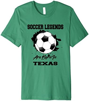 Mens Soccer Tee Shirt Legends Are Born In Texas TShirts 2XL Kelly Green