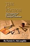 Paperback The C Factor: The Common Cure for Your Capital Campaign Conundrums Book