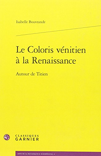 Le  coloris vénitien à la Renaissance