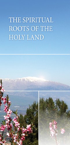 The Spiritual Roots of the Holy Land by Michael Laitman