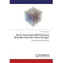 Basic Concepts Behind Fast Breeder Reactor Core Design: Source of energy reliability